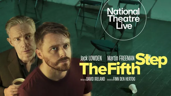National Theatre Live: The Fifth Step